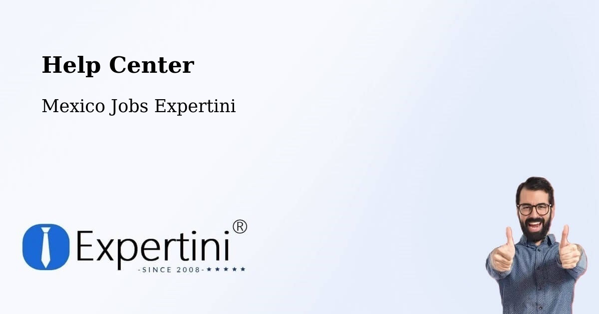 Help Center – Temascaltepec - Mexico Jobs Expertini