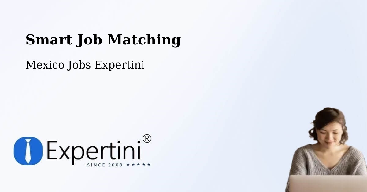 Intelligent Job Matching – Temascaltepec - Mexico Jobs Expertini