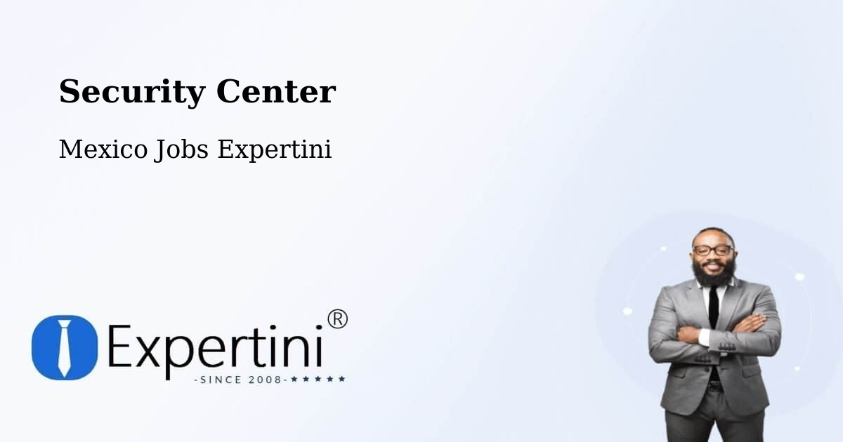 Security & Compliance – Temascaltepec - Mexico Jobs Expertini