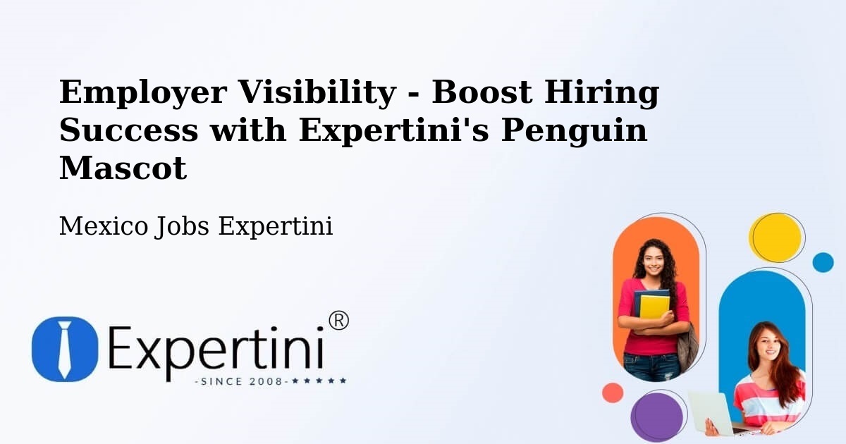 CV and Resume Visibility Optimization – Temascaltepec - Mexico Jobs Expertini